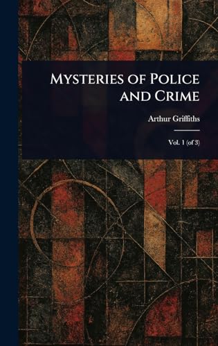 Mysteries of Police and Crime Mysteries of Police and Crime von Anson Street Press