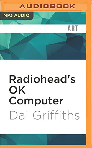 Radiohead's Ok Computer (33 1/3) von AUDIBLE STUDIOS ON BRILLIANCE