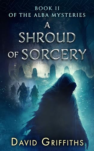 A Shroud Of Sorcery: Book II of the Alba Mysteries von Independently published