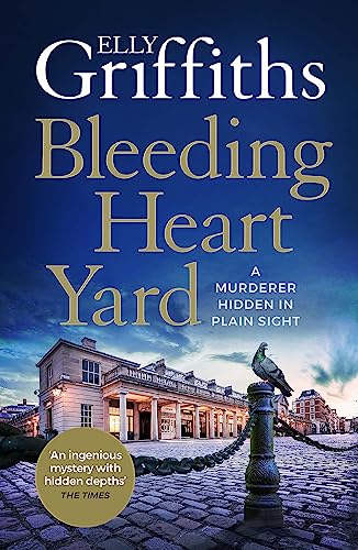 Bleeding Heart Yard: Breathtaking thriller from the bestselling author of the Ruth Galloway books (Harbinder Kaur, 3) Bleeding Heart Yard: Breathtaking thriller from the bestselling author of the Ruth Galloway books (Harbinder Kaur, 3)