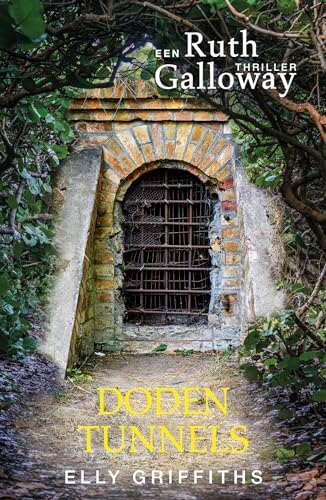Dodentunnels (Ruth Galloway, 9) von De Fontein Romans & Spanning