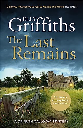 The Last Remains: The unmissable new book in the Dr Ruth Galloway Mysteries von Quercus