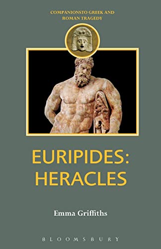 Euripides: Heracles (Duckworth Companions to Greek & Roman Tragedy)