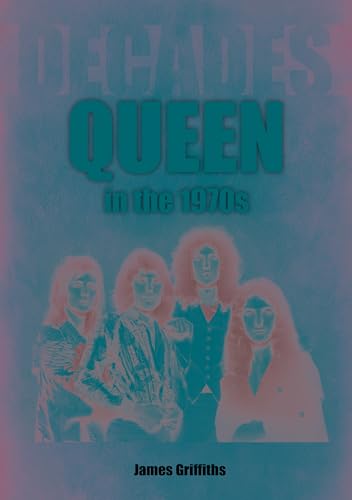 Queen in the 1970s: Decades