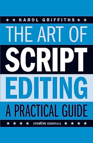 The Art of Script Editing - A Practical Guide (Creative Essentials) von Creative Essentials
