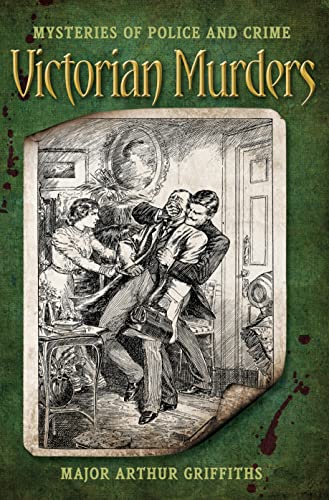 Victorian Murders: Mysteries Of Police & Crime: Mysteries of Police and Crime