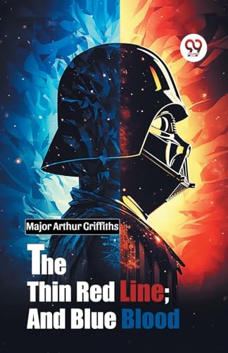 The Thin Red Line; and Blue Blood von Double 9 Books