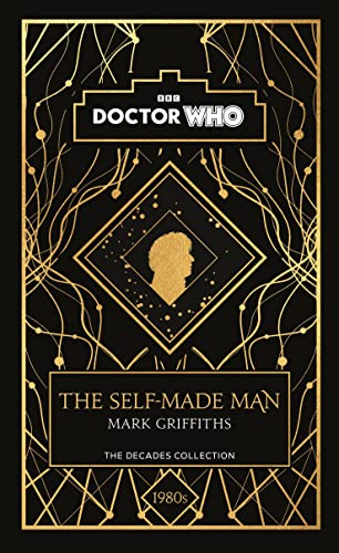 Doctor Who: The Self-Made Man: a 1980s story von BBC