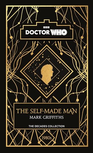 Doctor Who: The Self-Made Man: a 1980s story