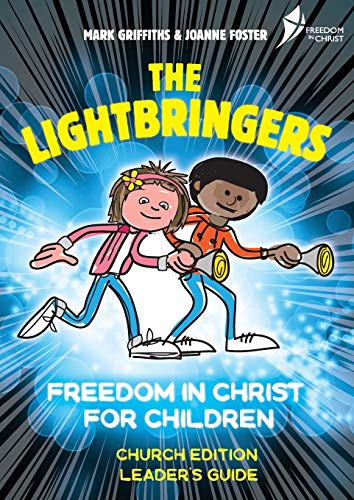 The Lightbringers Church Edition Leader's Guide: British English Version von Freedom in Christ Ministries International