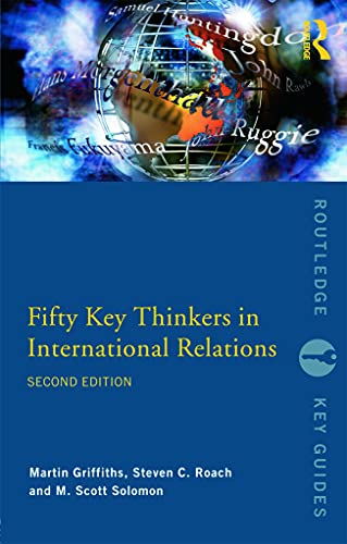 Fifty Key Thinkers in International Relations (Routledge Key Guides) von Routledge