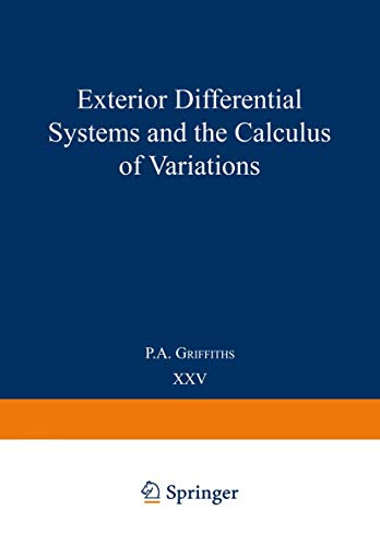 Exterior Differential Systems & the Calculus of Variations (Progress in Mathematics, 25, Band 25)