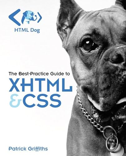 HTML Dog: The Best-Practice Guide to XHTML and CSS: A Web Standards Approach