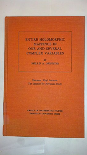 Entire Holomorphic Mappings in One and Several Complex Variables (Annals of Mathematics Studies, 85) von Princeton University Press