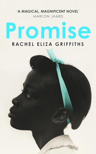 Promise: Rachel Eliza Griffiths von John Murray