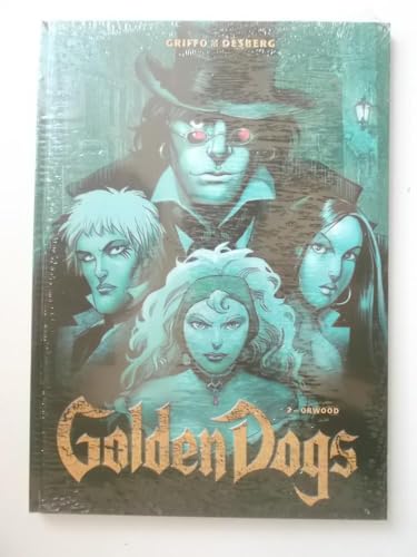 Golden Dogs: Bd. 2: Orwood