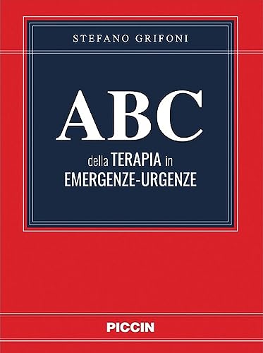 Abc della terapia in emergenze-urgenze von Piccin-Nuova Libraria