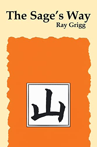 The Sage's Way: Teachings and Commentaries