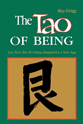 The Tao of Being: A Think and Do Workbook von Brand: Green Dragon Publishing Group