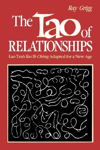 The Tao of Relationships: A Balancing of Man and Woman von Brand: Green Dragon Publishing