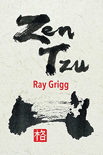 Zen Tzu: A Zen Transcription of Lao Tzu's Tao Te Ching von Xlibris US