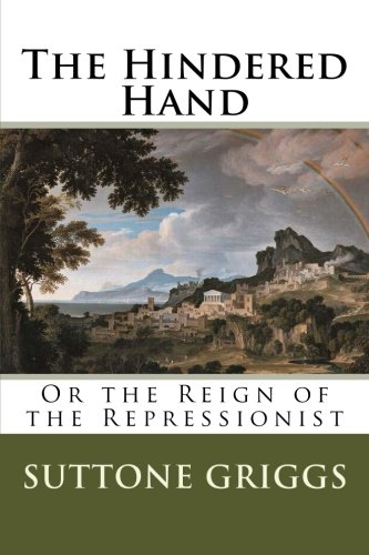 The Hindered Hand: Or the Reign of the Repressionist