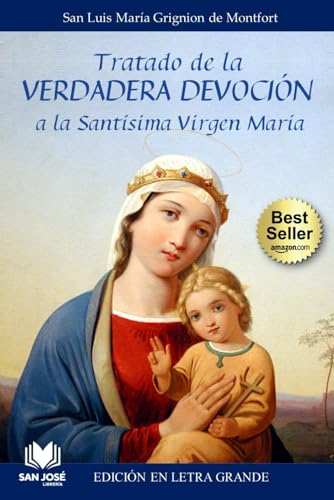 Tratado de la Verdadera Devoción a la Santísima Virgen María: Texto revisado con notas y referencias bíblicas - Letra grande para lectores con dificultad visual von Independently published