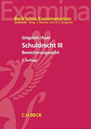 Schuldrecht III: Bereicherungsrecht (Beck'sches Examinatorium Zivilrecht)