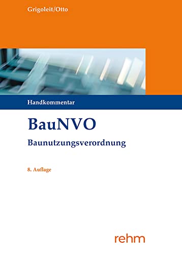 BauNVO - Baunutzungsverordnung: Handkommentar BauNVO - Baunutzungsverordnung: Handkommentar von Rehm Verlag