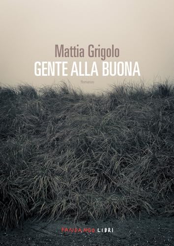 Gente alla buona Gente alla buona von Fandango Libri
