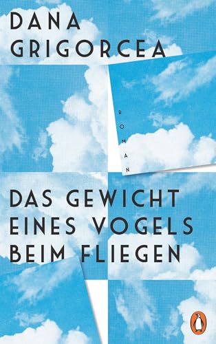 Das Gewicht eines Vogels beim Fliegen: Roman von Penguin Verlag