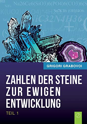 Die Zahlen der Steine zur ewigen Entwicklung - Teil 1 von Books on Demand