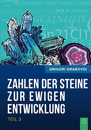 Die Zahlen der Steine zur ewigen Entwicklung - Teil 3 Die Zahlen der Steine zur ewigen Entwicklung - Teil 3 von Books on Demand