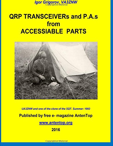 QRP Transceivers and PAs from Accessiable Parts von CreateSpace Independent Publishing Platform