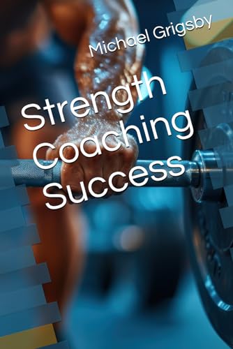 Strength Coaching Success von Independently published