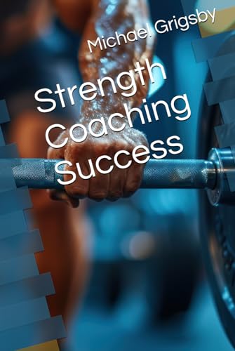 Strength Coaching Success von Independently published