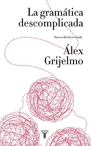 La gramática descomplicada / Easygoing Grammar (Lenguaje)