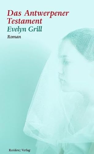 Das Antwerpener Testament: Roman