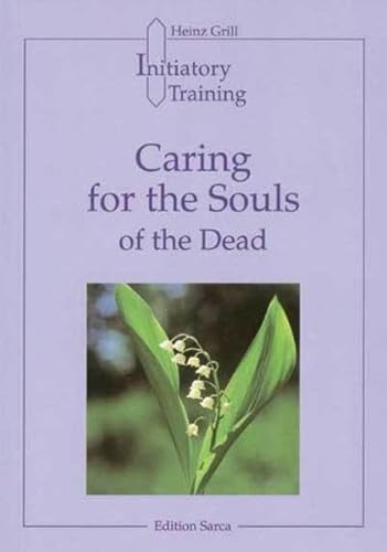 Caring for the Souls of the Dead: Initiatory Training