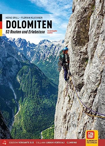 Dolomiti. 53 itinerari raccontati. Esperienze di prime salite. Ediz. tedesca (Luoghi verticali)