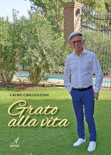 Grato alla vita Grato alla vita von Edizioni Artestampa