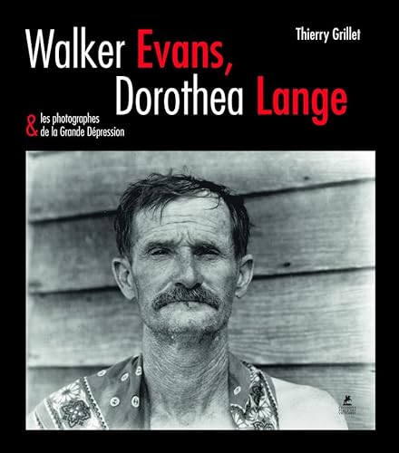 Walker evans, dorothea lange & les photographes de la grande dépression von PLACE VICTOIRES
