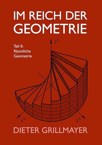 Im Reich der Geometrie, Teil II: Räumliche Geometrie