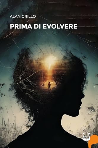 Prima di evolvere. Nuova ediz. von NeP edizioni