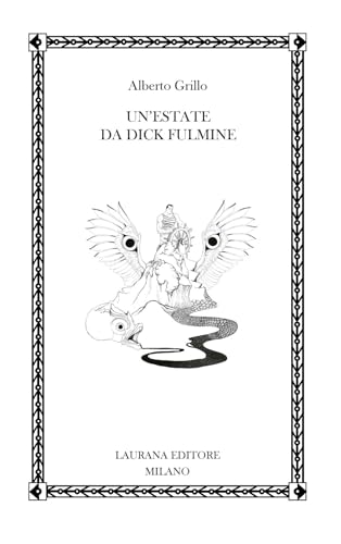 Un'estate da Dick Fulmine (Fremen) von Laurana Editore