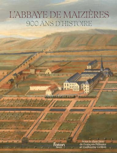 Abbaye de Maizières: 900 ans d'histoire Abbaye de Maizières: 900 ans d'histoire von FATON
