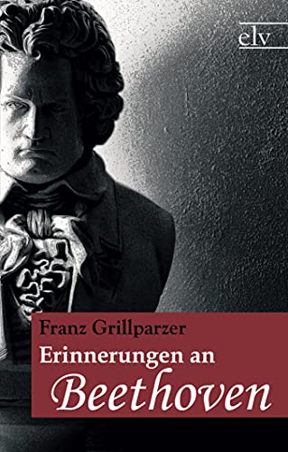 Erinnerungen an Beethoven Erinnerungen an Beethoven
