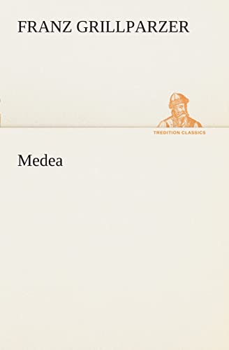 Medea (TREDITION CLASSICS) von tredition