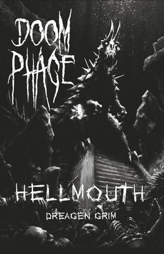 Doom Phage: Hellmouth von Bookbaby