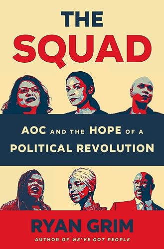 The Squad: AOC and the Hope of a Political Revolution von Henry Holt & Company
